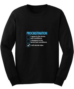 Procrastination Policy Long Sleeve