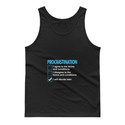 Procrastination Policy Tank Top