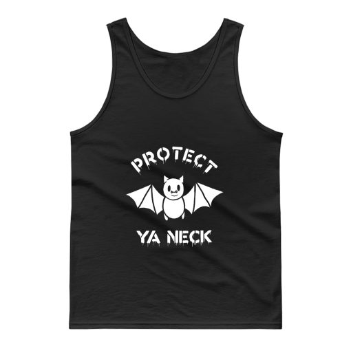 Protect Ya Neck Tank Top