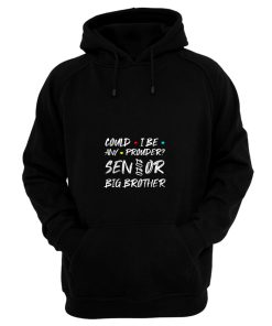 Proud Senior 2020 Big Brother Graduation Hoodie