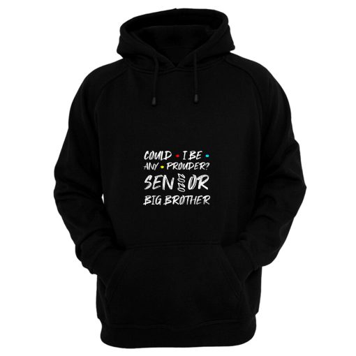 Proud Senior 2020 Big Brother Graduation Hoodie