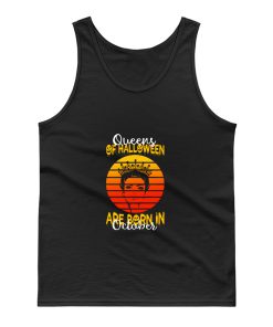 Queens Of Halloween Are Born In October Tank Top