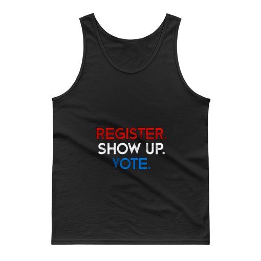 Register Show Up Vote Tank Top