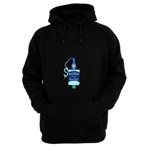 Sanitize Your Hands Hoodie