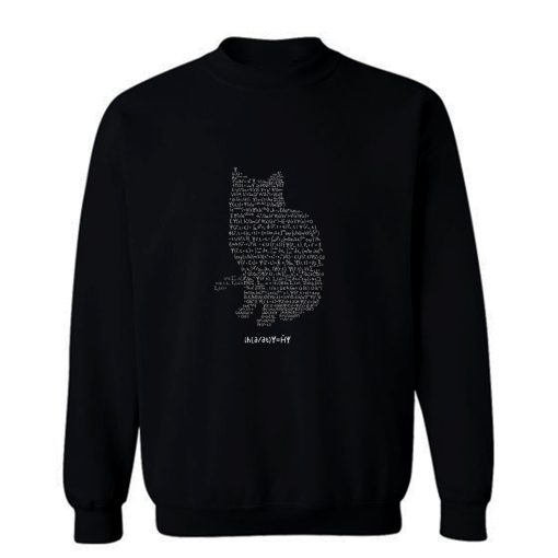 Schrodingers Equation Cat Sweatshirt