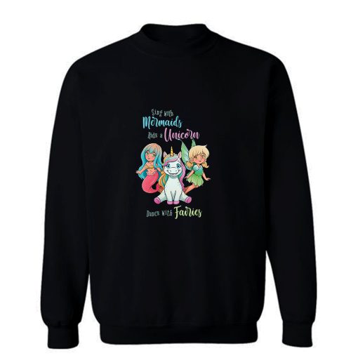 Sing With Mermaid Sweatshirt
