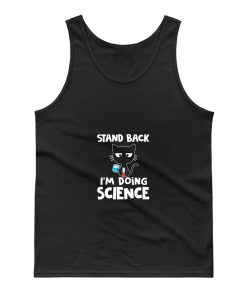 Stand Back Im Doing Science Tank Top