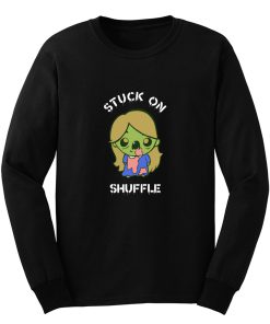 Stuck On Shuffle Long Sleeve