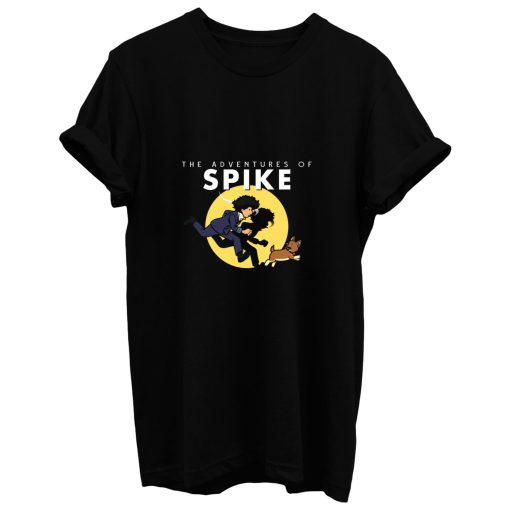 The Adventures Of Spike T Shirt
