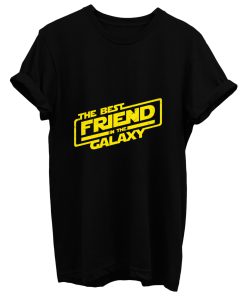 The Best Friend In The Galaxy T Shirt