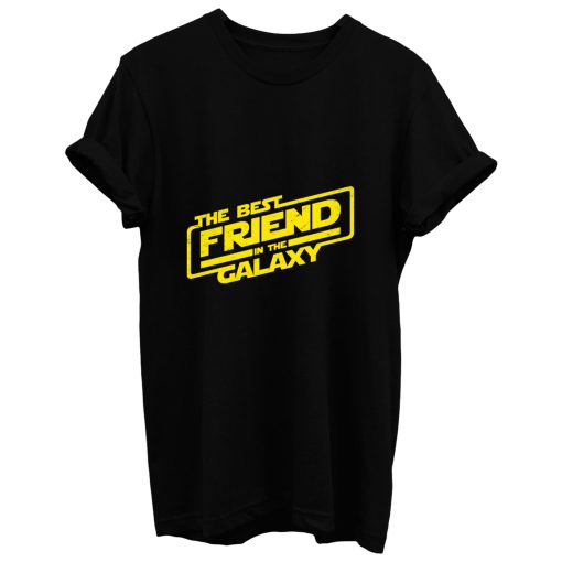 The Best Friend In The Galaxy T Shirt