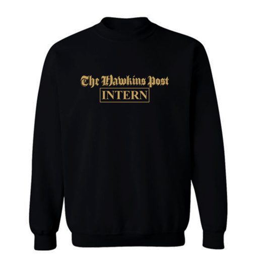 The Hawkins Post Intern Sweatshirt