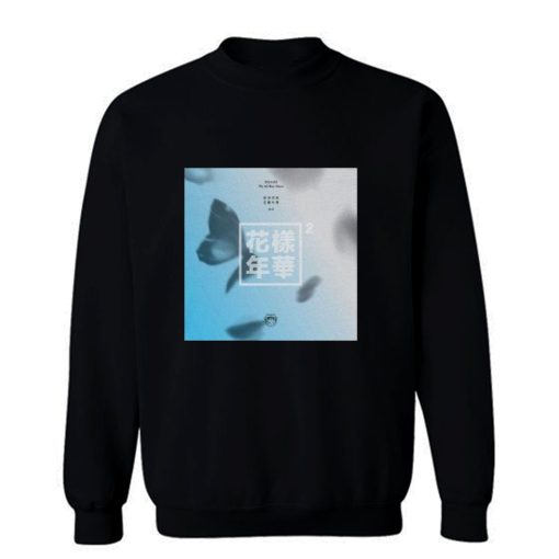 The Most Beautiful Moment In Life Sweatshirt