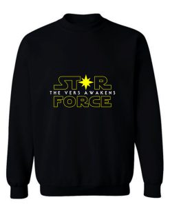 The Vers Awakens Sweatshirt