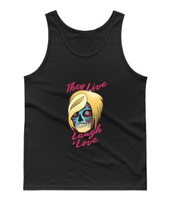 They Live Laugh And Love Tank Top