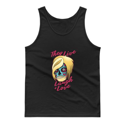 They Live Laugh And Love Tank Top