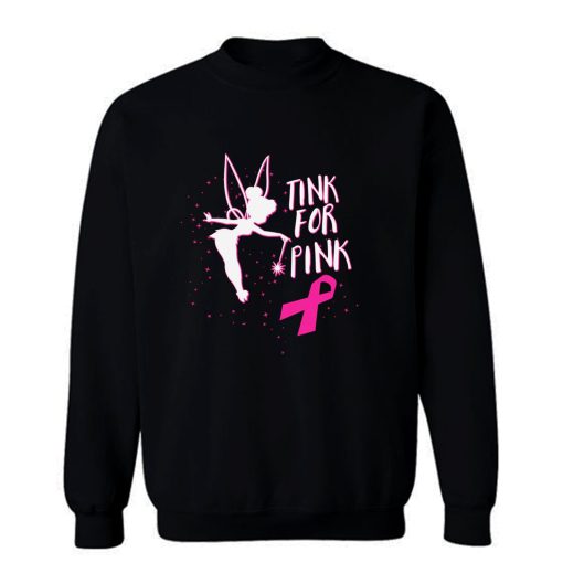 Tink For Pink Sweatshirt