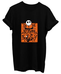 Tis The Season To Be Spooky T Shirt