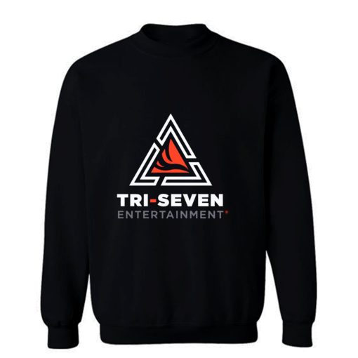 Tri Seven Entertainment Company Sweatshirt