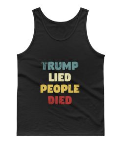 Trump Lied People Died Tank Top