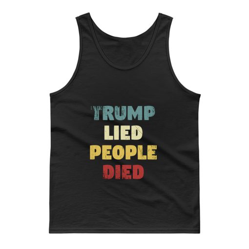 Trump Lied People Died Tank Top