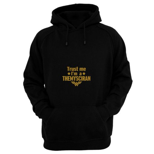 Trust Me Im A Themysciran Hoodie