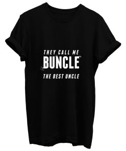 Uncle Appreciation They Call Me Buncle The Best Uncle Family Reunion T Shirt