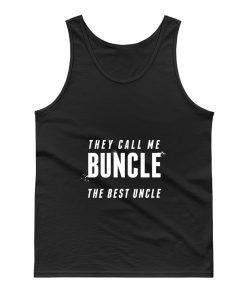 Uncle Appreciation They Call Me Buncle The Best Uncle Family Reunion Tank Top