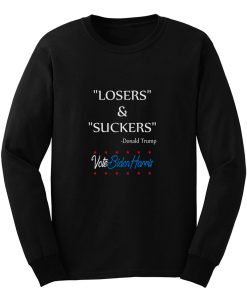 Veterans Are Not Suckers Or Losers Long Sleeve