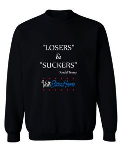 Veterans Are Not Suckers Or Losers Sweatshirt