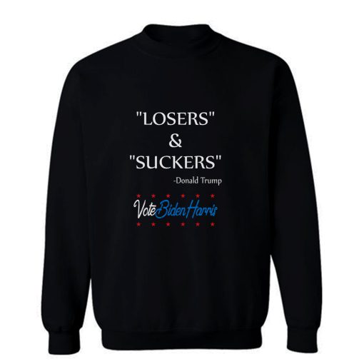 Veterans Are Not Suckers Or Losers Sweatshirt