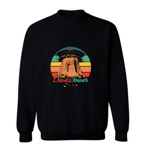 Visit Devils Tower Sweatshirt