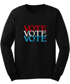 Vote 2020 Election Long Sleeve