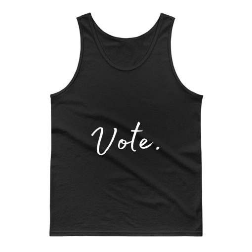 Vote 2020 Election Text Tank Top