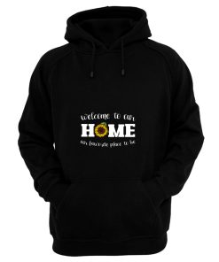 Welcome To Our Home Sunflower Hoodie