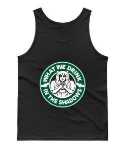 What We Drink In The Shadows Tank Top