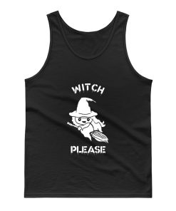 Witch Please Tank Top