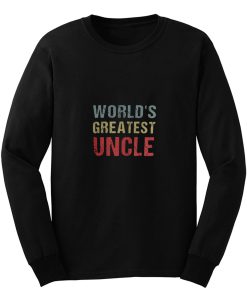 Worlds Greatest Uncle Long Sleeve