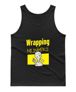 Wrapping For Mummies Tank Top