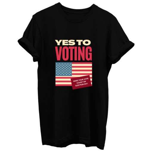 Yes To Voting Retro Vintage Vote Us Flag T Shirt