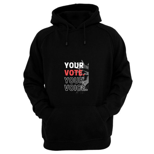 Your Vote Your Voice Us Statue Of Liberty Hoodie