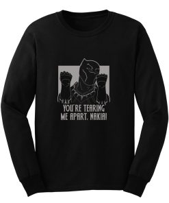 Youre Tearing Me Apart Nakia Long Sleeve