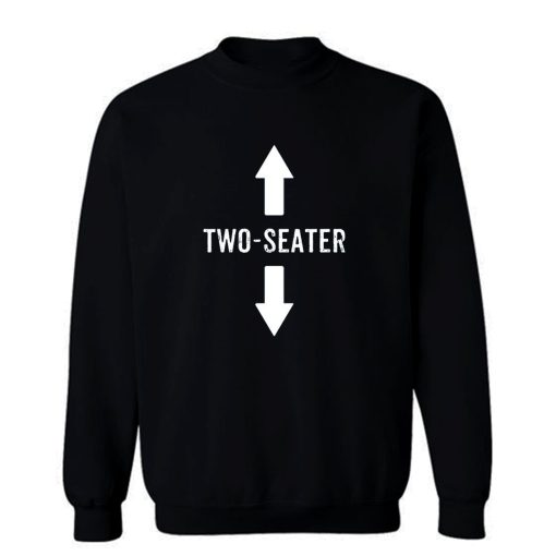 2 Two Seater Sweatshirt