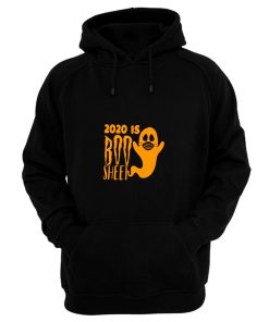 2020 Is Boo Sheet Halloween Hoodie