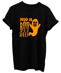 2020 Is Boo Sheet Halloween T Shirt