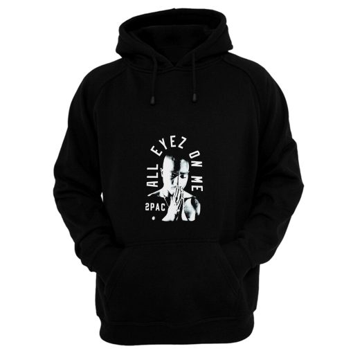 2pac All Eyez On Me Hoodie