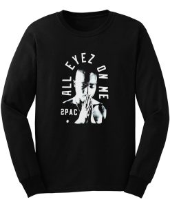 2pac All Eyez On Me Long Sleeve