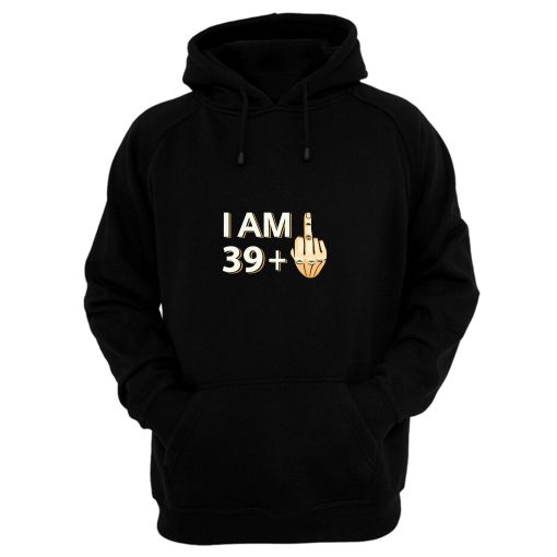 40th Birthday 39 Hoodie