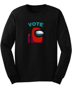 Among Us Impostor Vote Suspect Meme Funny Among Game Suss Long Sleeve