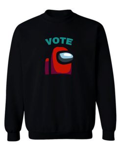 Among Us Impostor Vote Suspect Meme Funny Among Game Suss Sweatshirt